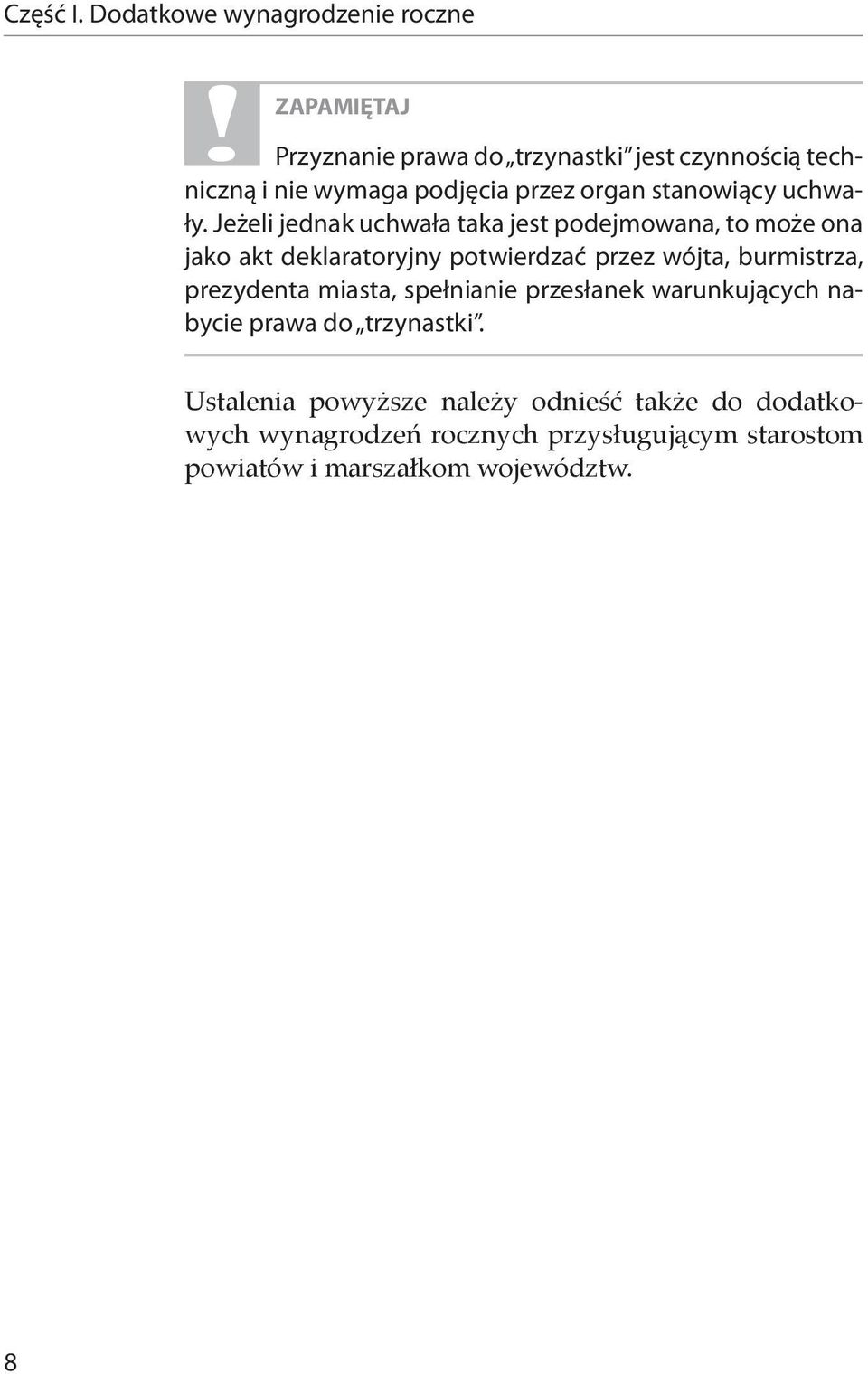 przez organ stanowiący uchwały.