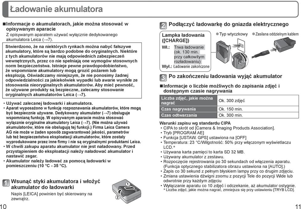 Niektóre z tych akumulatorów nie mają odpowiednich zabezpieczeń wewnętrznych, przez co nie spełniają one wymogów stosownych norm bezpieczeństwa.