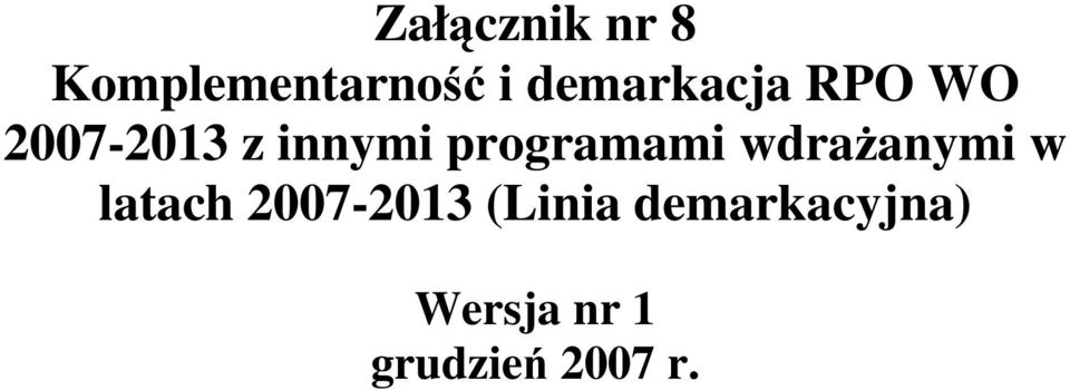 programami wdraŝanymi w