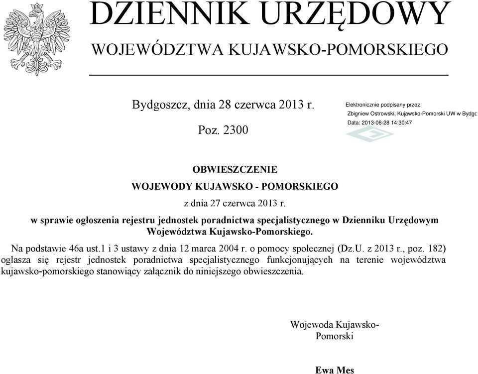 w sprawie ogłoszenia rejestru jednostek poradnictwa specjalistycznego w Dzienniku Urzędowym Województwa Kujawsko-Pomorskiego. Na podstawie 46a ust.