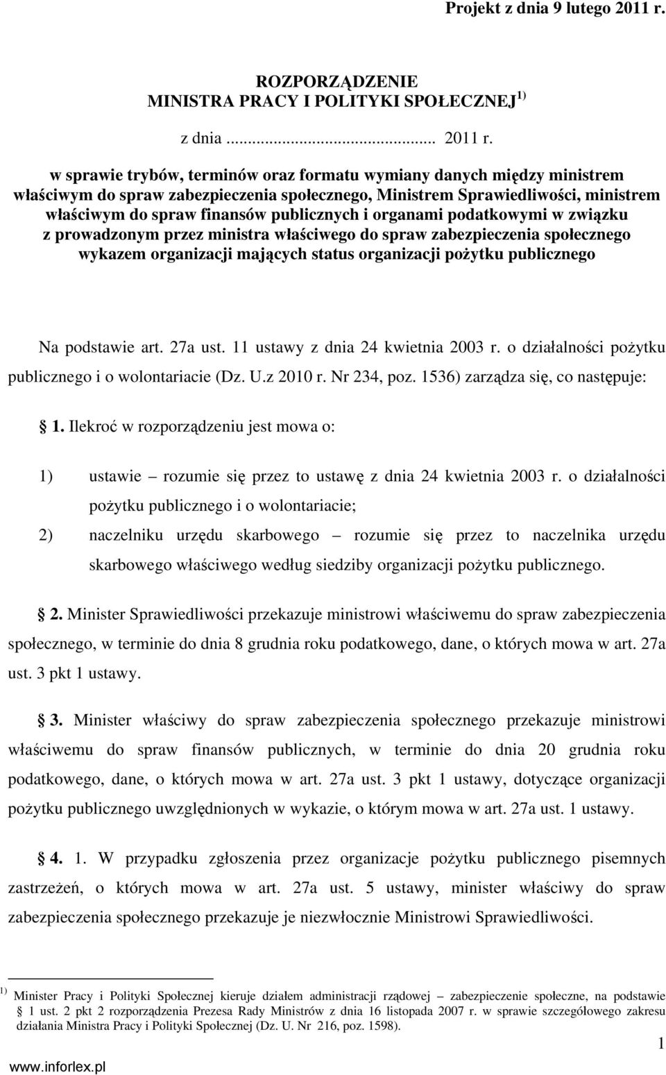 w sprawie trybów, terminów oraz formatu wymiany danych między ministrem właściwym do spraw zabezpieczenia społecznego, Ministrem Sprawiedliwości, ministrem właściwym do spraw finansów publicznych i