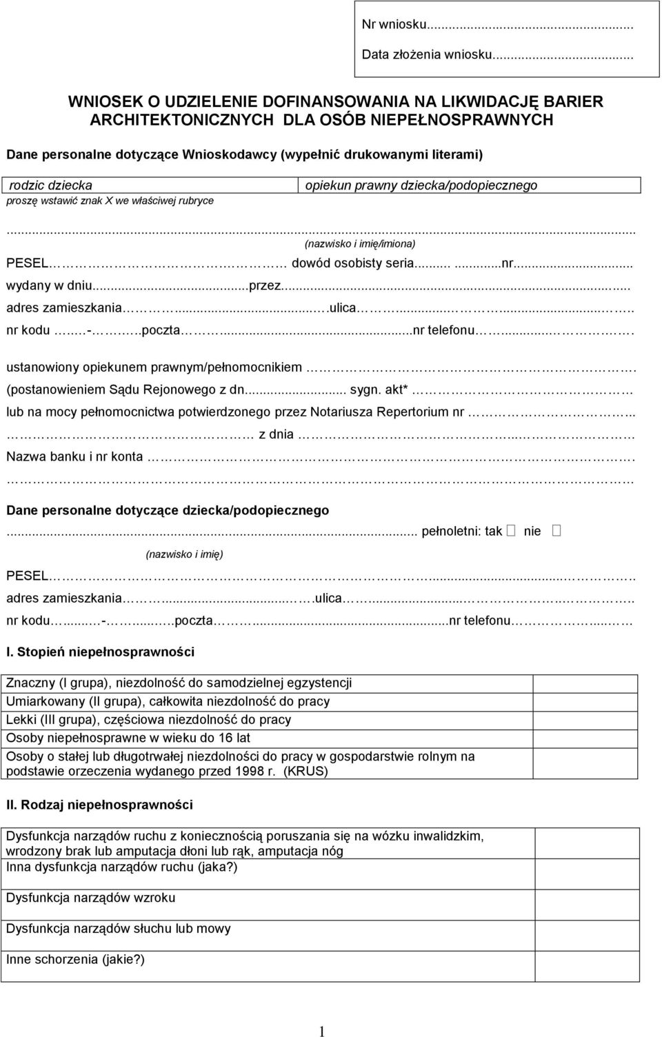 wstawić znak X we właściwej rubryce opiekun prawny dziecka/podopiecznego (nazwisko i imię/imiona) PESEL. dowód osobisty seria......nr... wydany w dniu...przez... adres zamieszkania....ulica........ nr kodu.