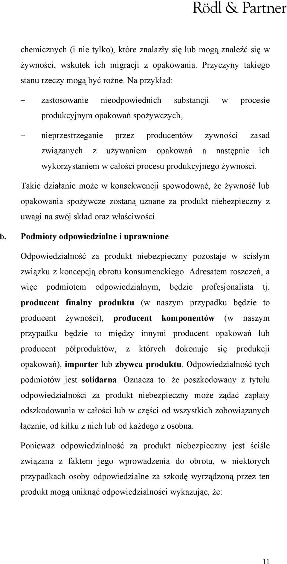 wykorzystaniem w całości procesu produkcyjnego żywności.