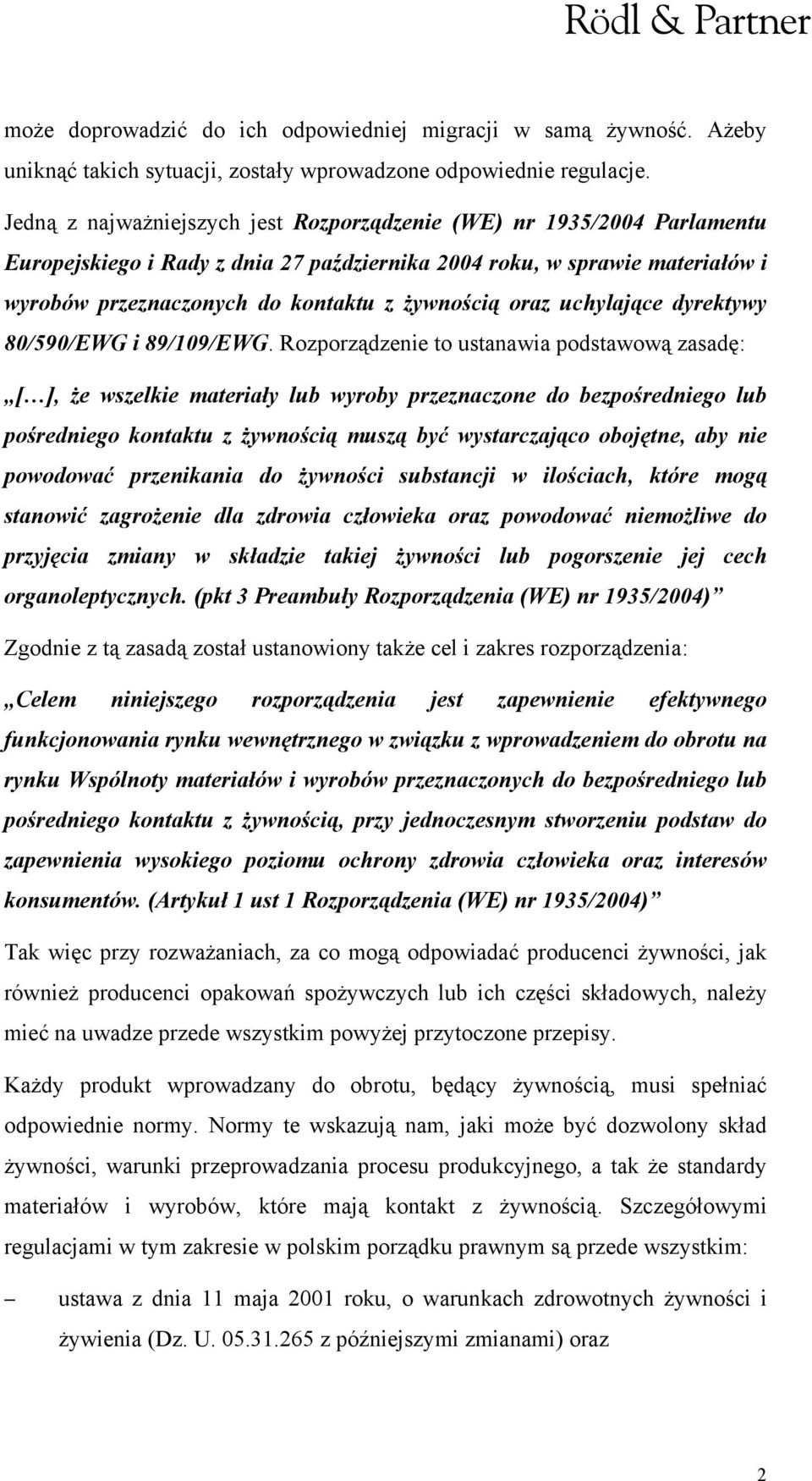 oraz uchylające dyrektywy 80/590/EWG i 89/109/EWG.