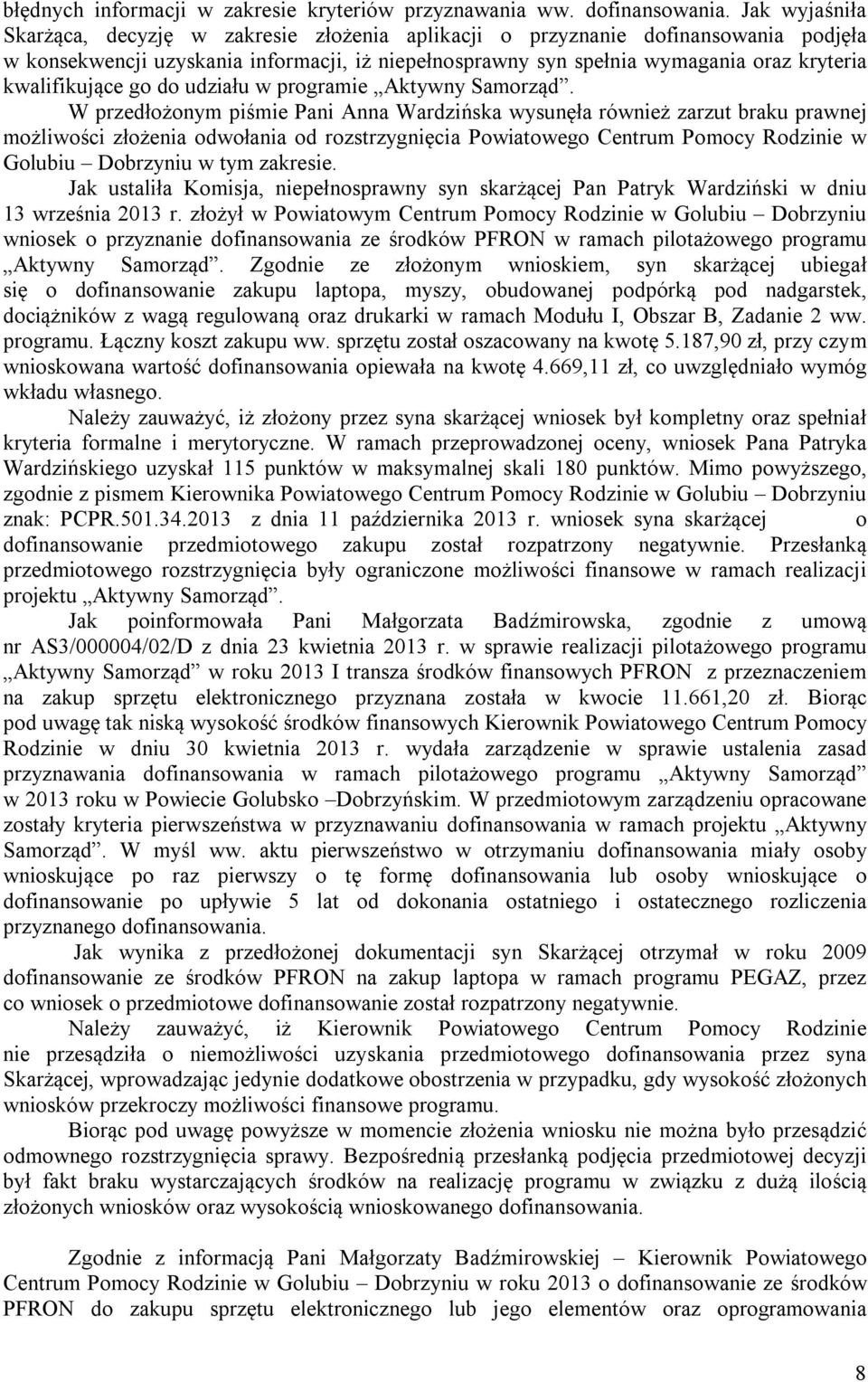kwalifikujące go do udziału w programie Aktywny Samorząd.