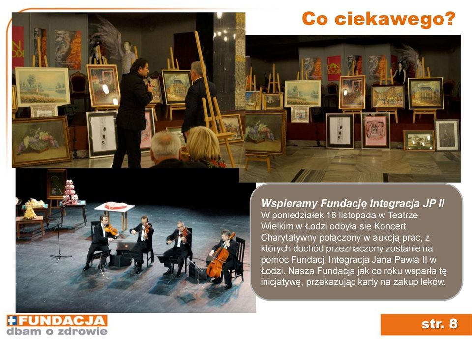 Łodzi odbyła się Koncert Charytatywny połączony w aukcją prac, z których dochód