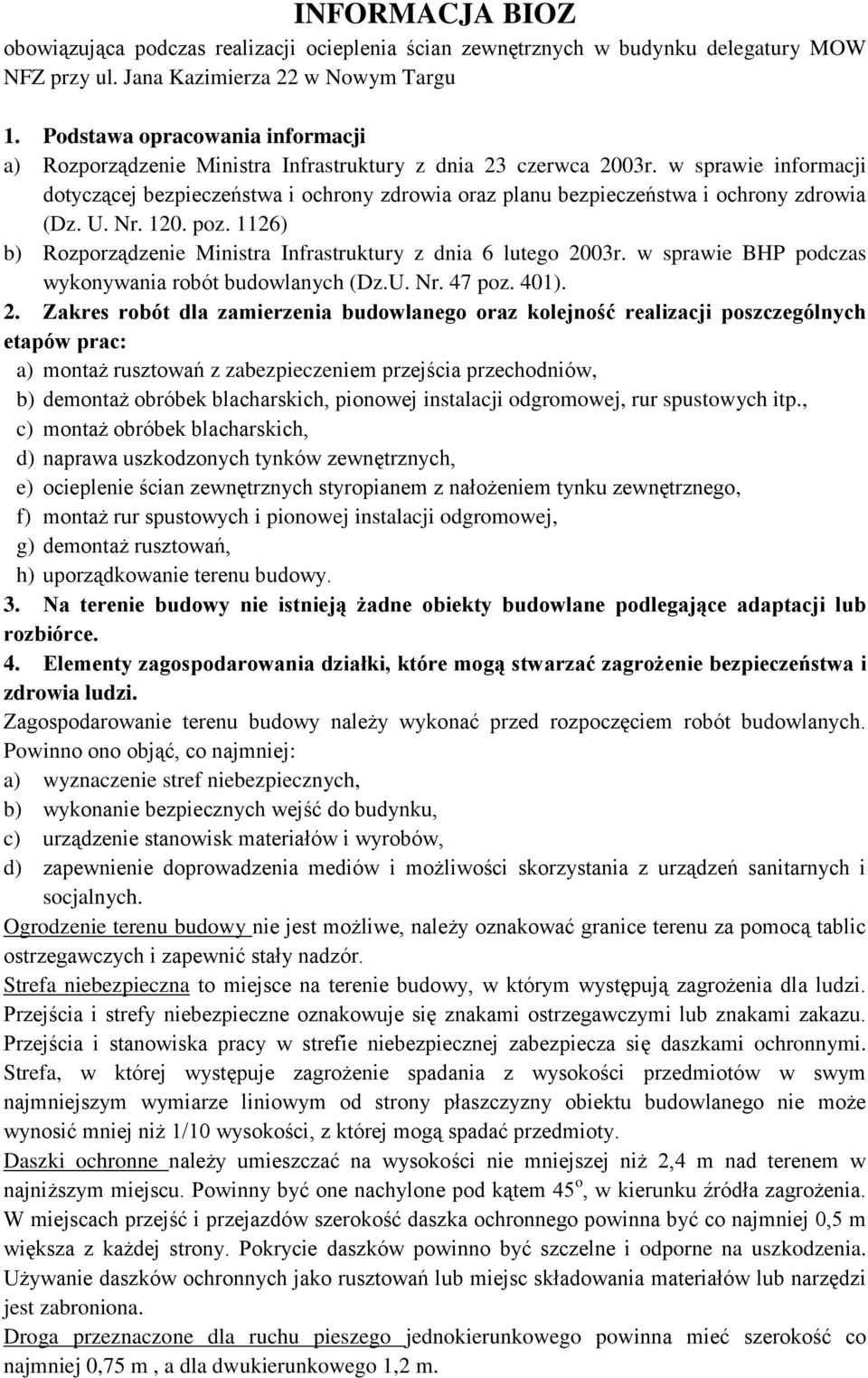 w sprawie informacji dotyczącej bezpieczeństwa i ochrony zdrowia oraz planu bezpieczeństwa i ochrony zdrowia (Dz. U. Nr. 120. poz.