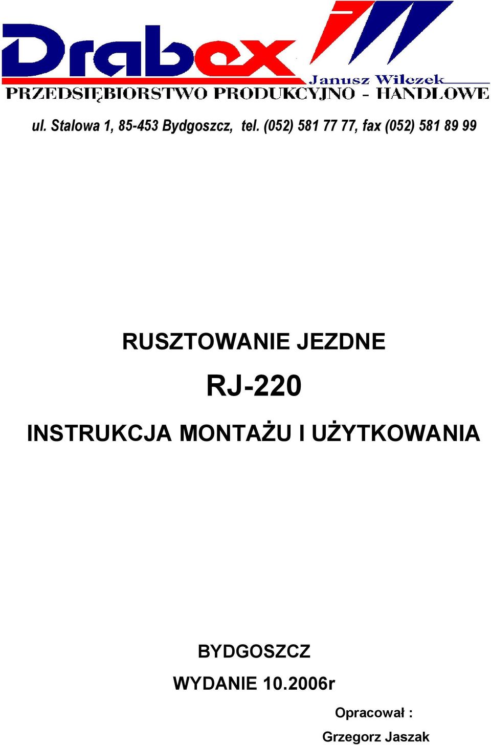 RUSZTOWANIE JEZDNE RJ-220 INSTRUKCJA MONTAśU I