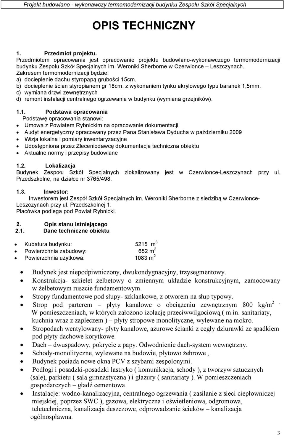z wykonaniem tynku akrylowego typu baranek 1,