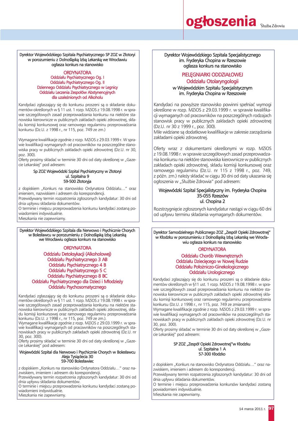 określonych w 11 ust. 1 rozp. MZiOS z 19.08.1998 r.