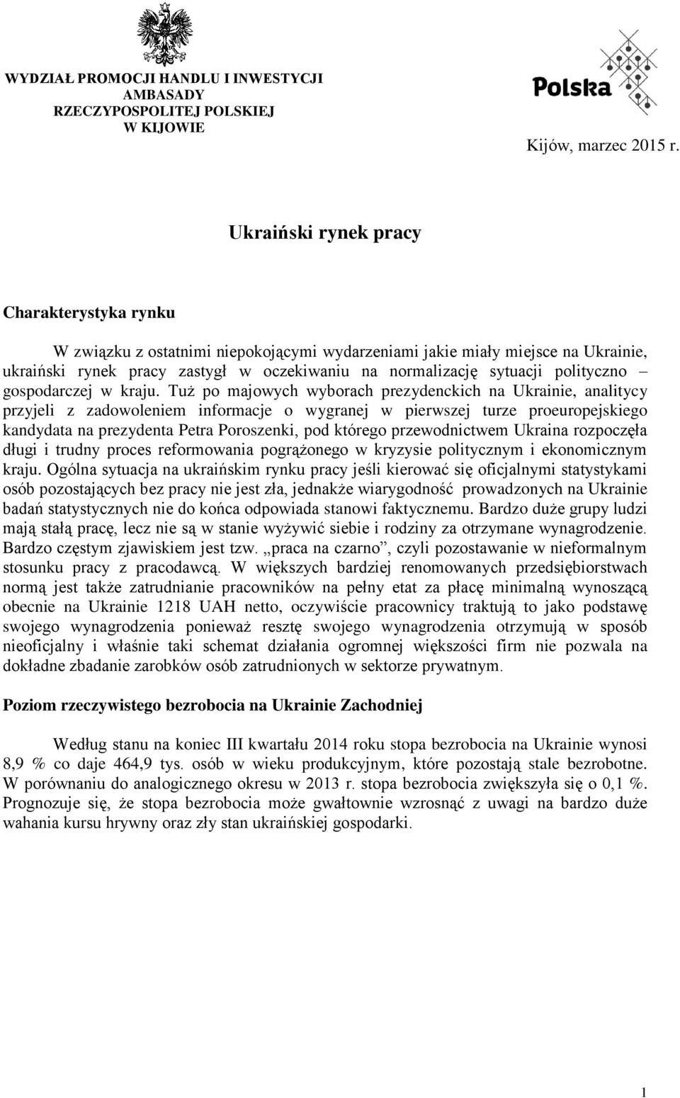 polityczno gospodarczej w kraju.