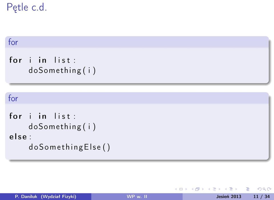 e l s e : dosomethingelse ( ) P.
