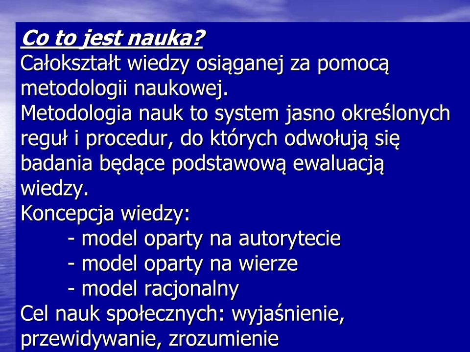 badania będące podstawową ewaluacją wiedzy.