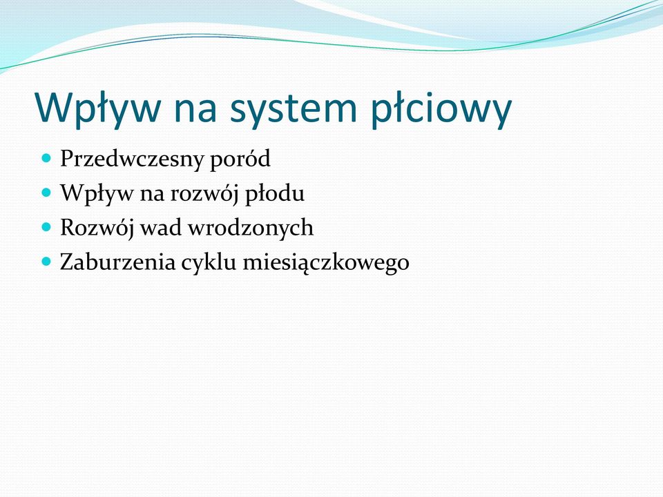 rozwój płodu Rozwój wad