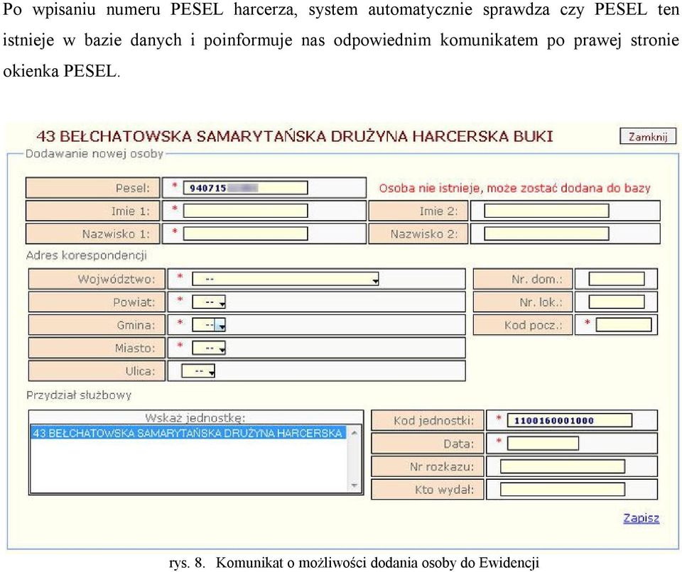 poinformuje nas odpowiednim komunikatem po prawej stronie