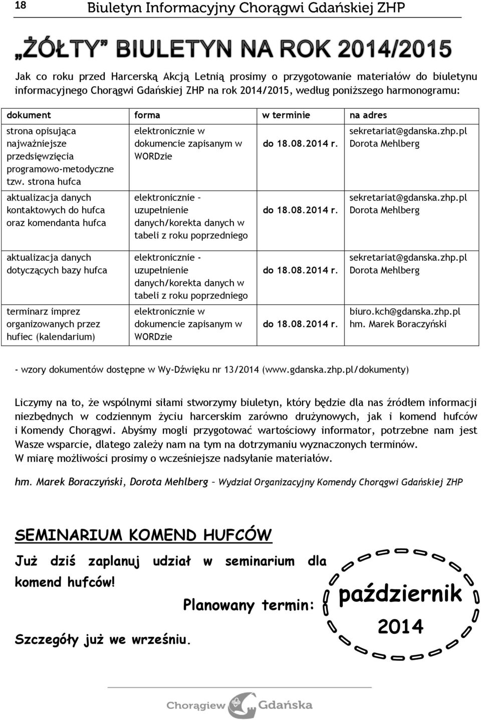 strona hufca aktualizacja danych kontaktowych do hufca oraz komendanta hufca elektronicznie w dokumencie zapisanym w WORDzie elektronicznie uzupełnienie danych/korekta danych w tabeli z roku