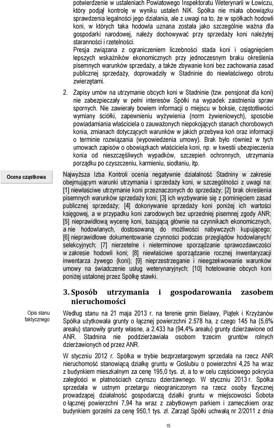 należy dochowywać przy sprzedaży koni należytej staranności i rzetelności.