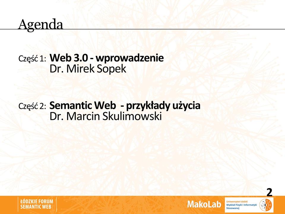 Mirek Sopek Część 2: Semantic