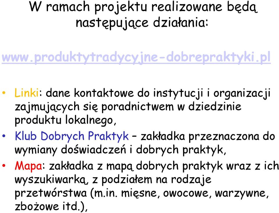 lokalnego, Klub Dobrych Praktyk zakładka przeznaczona do wymiany doświadczeń i dobrych praktyk, Mapa: zakładka