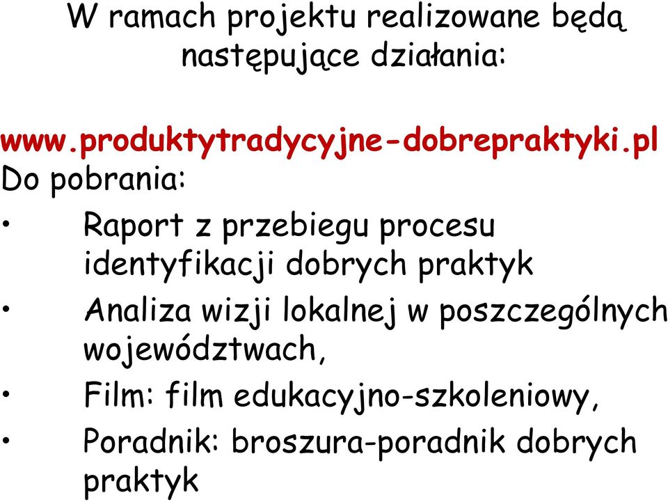 pl Do pobrania: Raport z przebiegu procesu identyfikacji dobrych praktyk