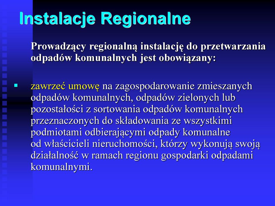 sortowania odpadów komunalnych przeznaczonych do składowania ze wszystkimi podmiotami odbierającymi odpady