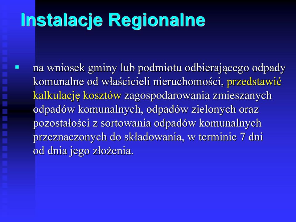 zmieszanych odpadów komunalnych, odpadów zielonych oraz pozostałości z sortowania