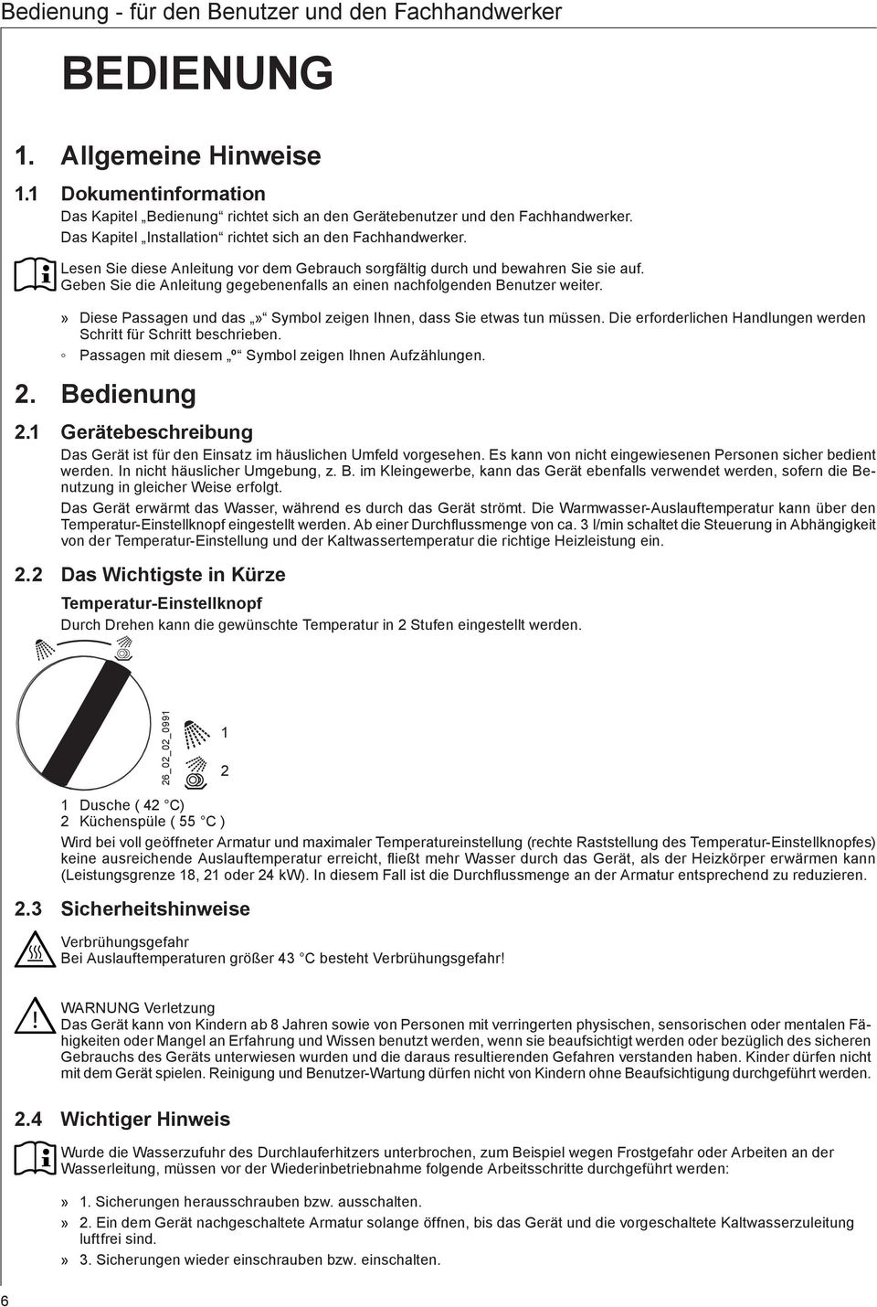 Geben Sie die Anleitung gegebenenflls n einen nchfolgenden Benutzer weiter. Diese Pssgen und ds» Symbol zeigen Ihnen, dss Sie etws tun müssen.