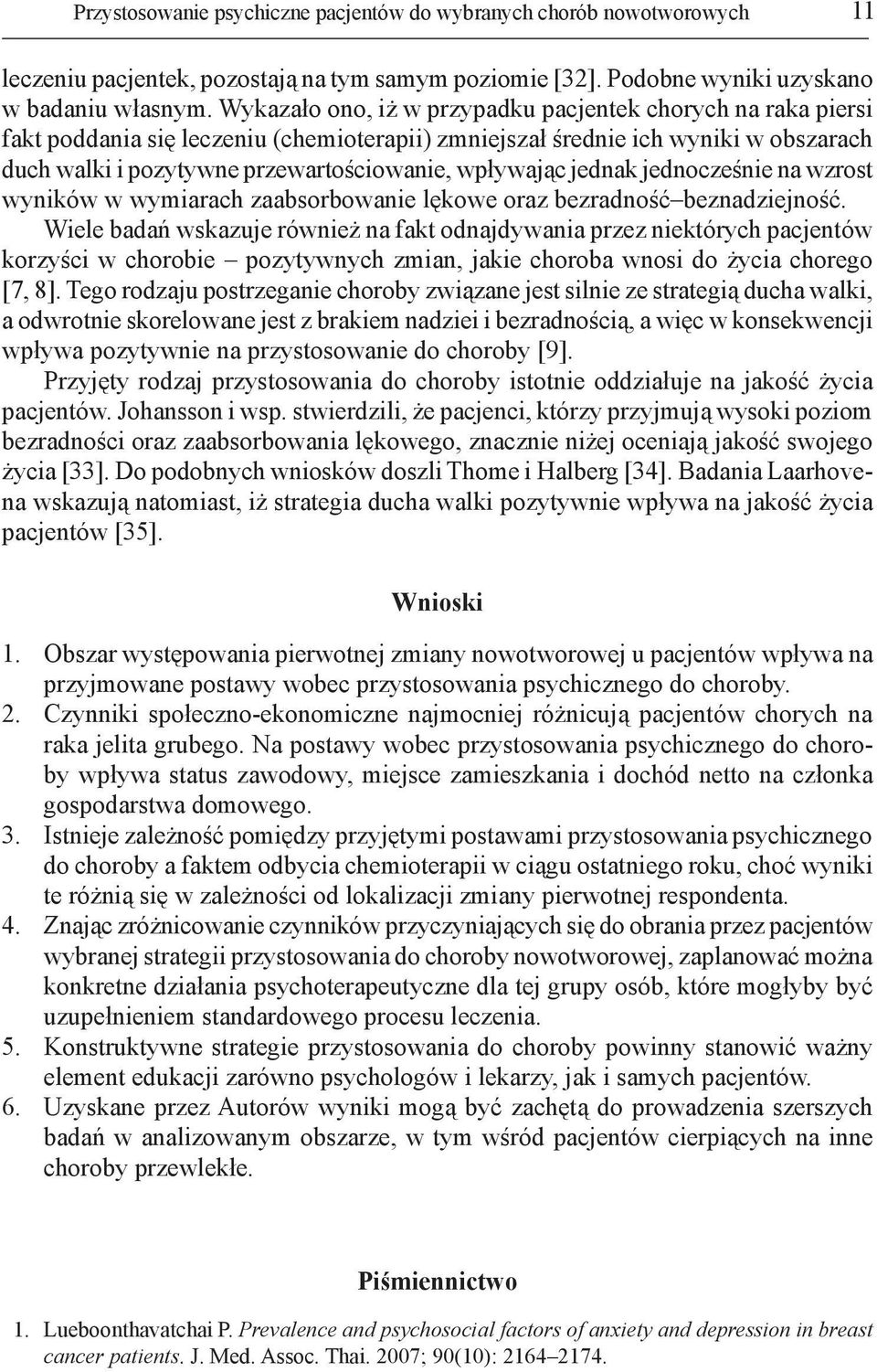 jednak jednocześnie na wzrost wyników w wymiarach zaabsorbowanie lękowe oraz bezradność beznadziejność.
