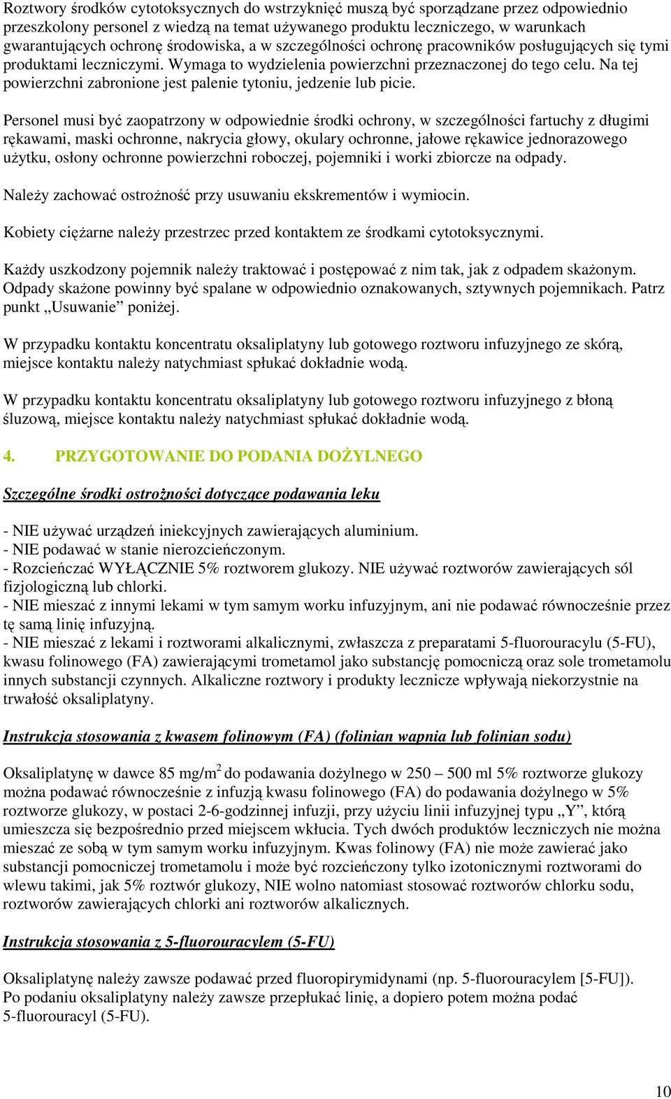 Na tej powierzchni zabronione jest palenie tytoniu, jedzenie lub picie.