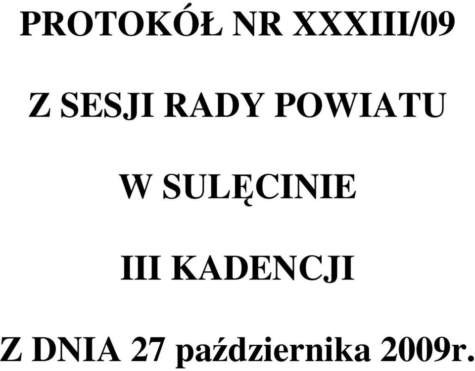 SULĘCINIE III KADENCJI Z