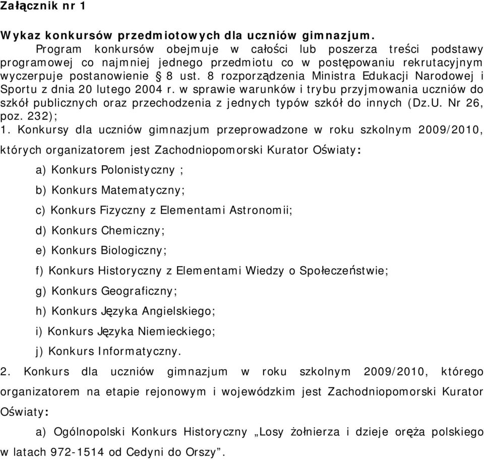 8 rozporządzenia Ministra Edukacji Narodowej i Sportu z dnia 20 lutego 2004 r.