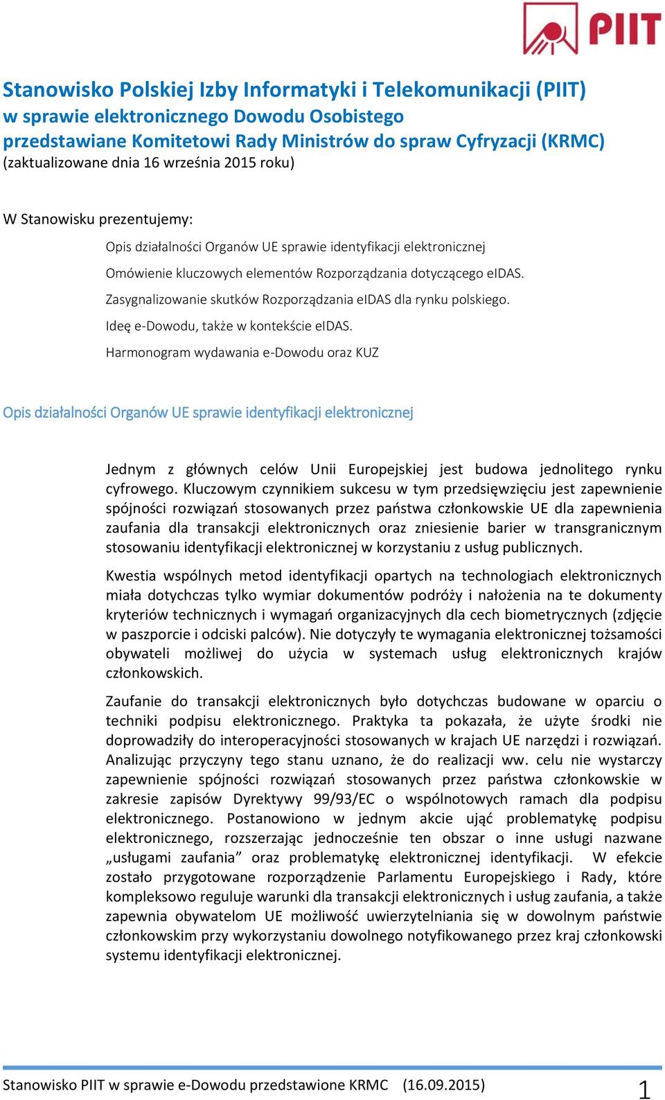 Zasygnalizowanie skutków Rozporządzania eidas dla rynku polskiego. Ideę e-dowodu, także w kontekście eidas.