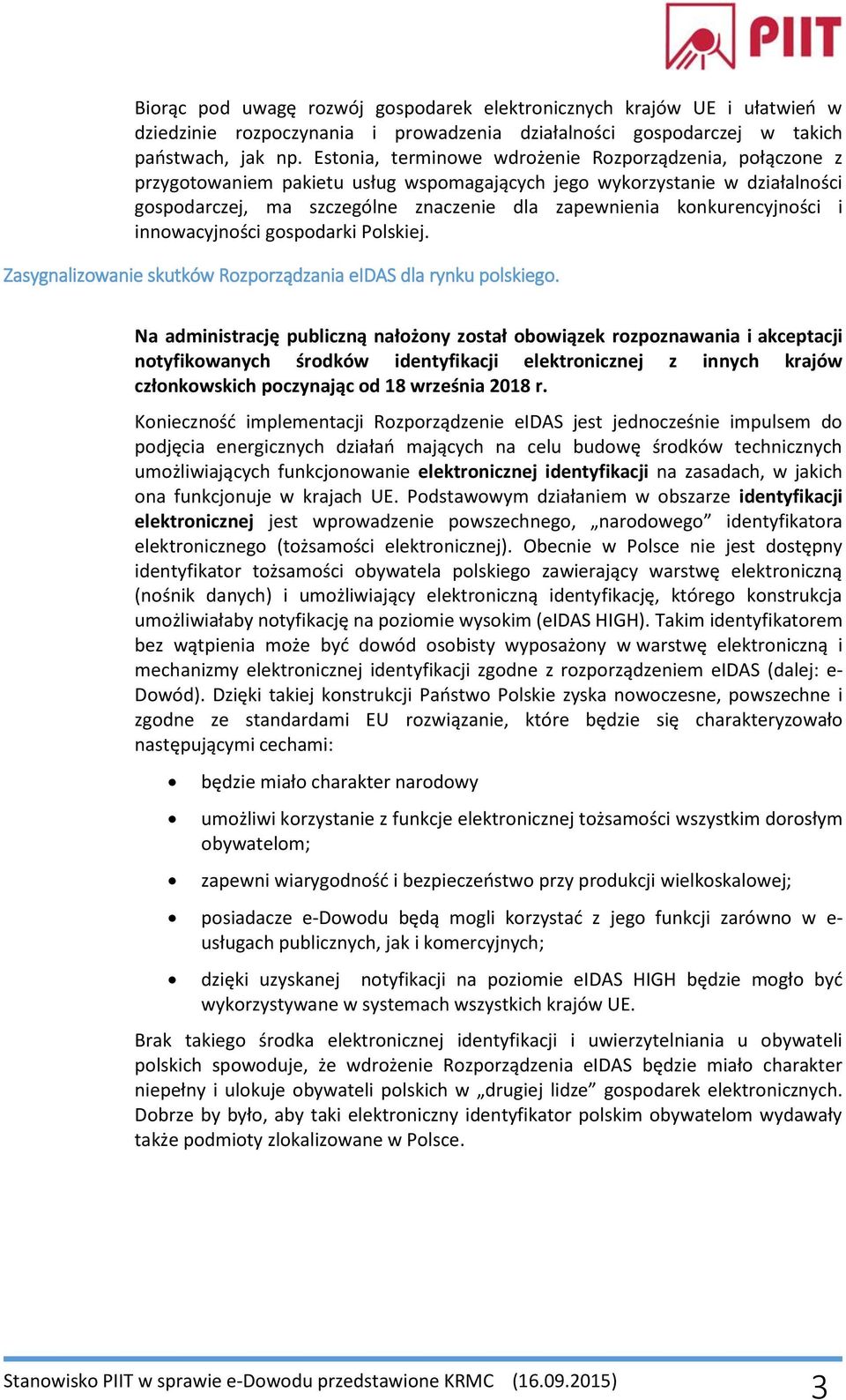 konkurencyjności i innowacyjności gospodarki Polskiej. Zasygnalizowanie skutków Rozporządzania eidas dla rynku polskiego.