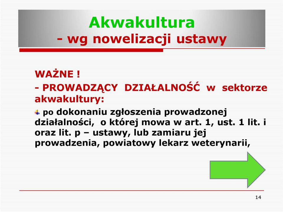 zgłoszenia prowadzonej działalności, o której mowa w art. 1, ust.