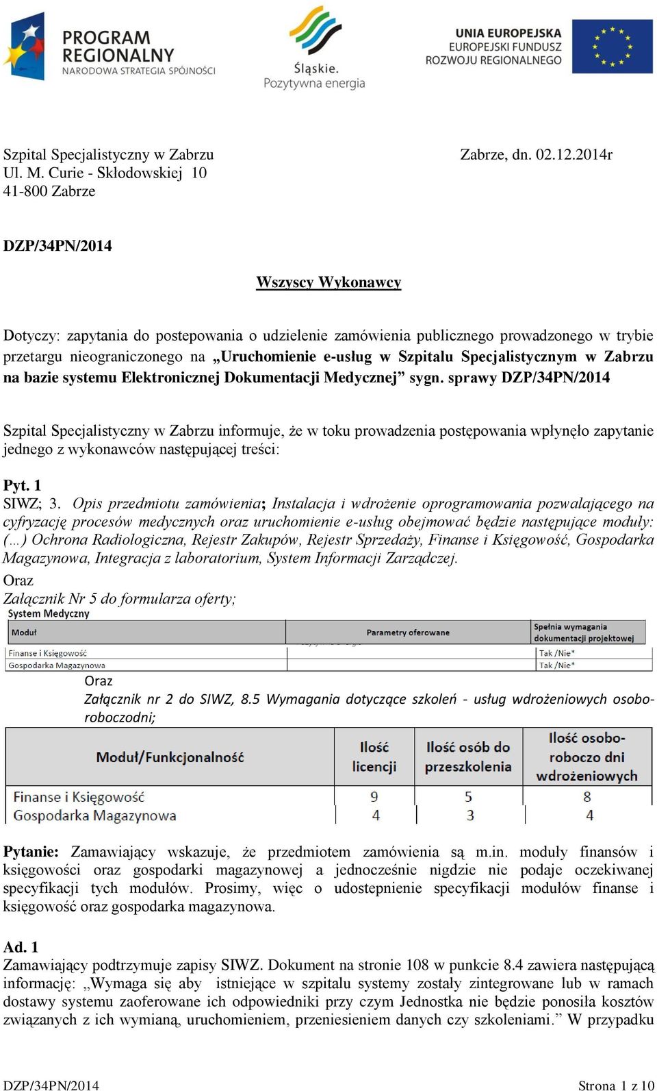 Specjalistycznym w Zabrzu na bazie systemu Elektronicznej Dokumentacji Medycznej sygn.