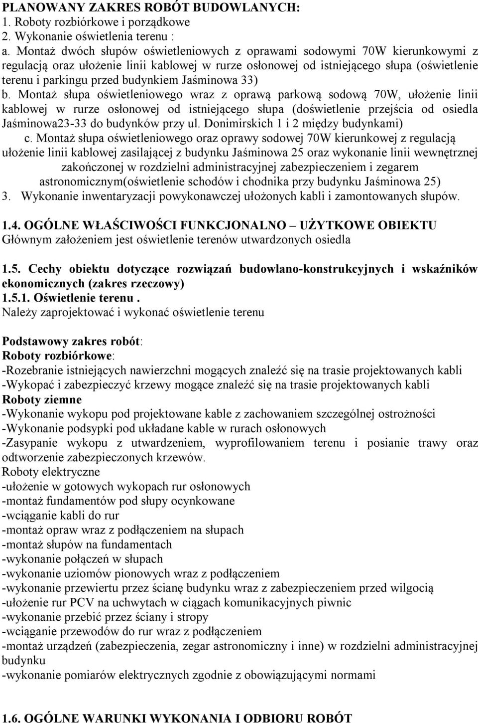 budynkiem Jaśminowa 33) b.