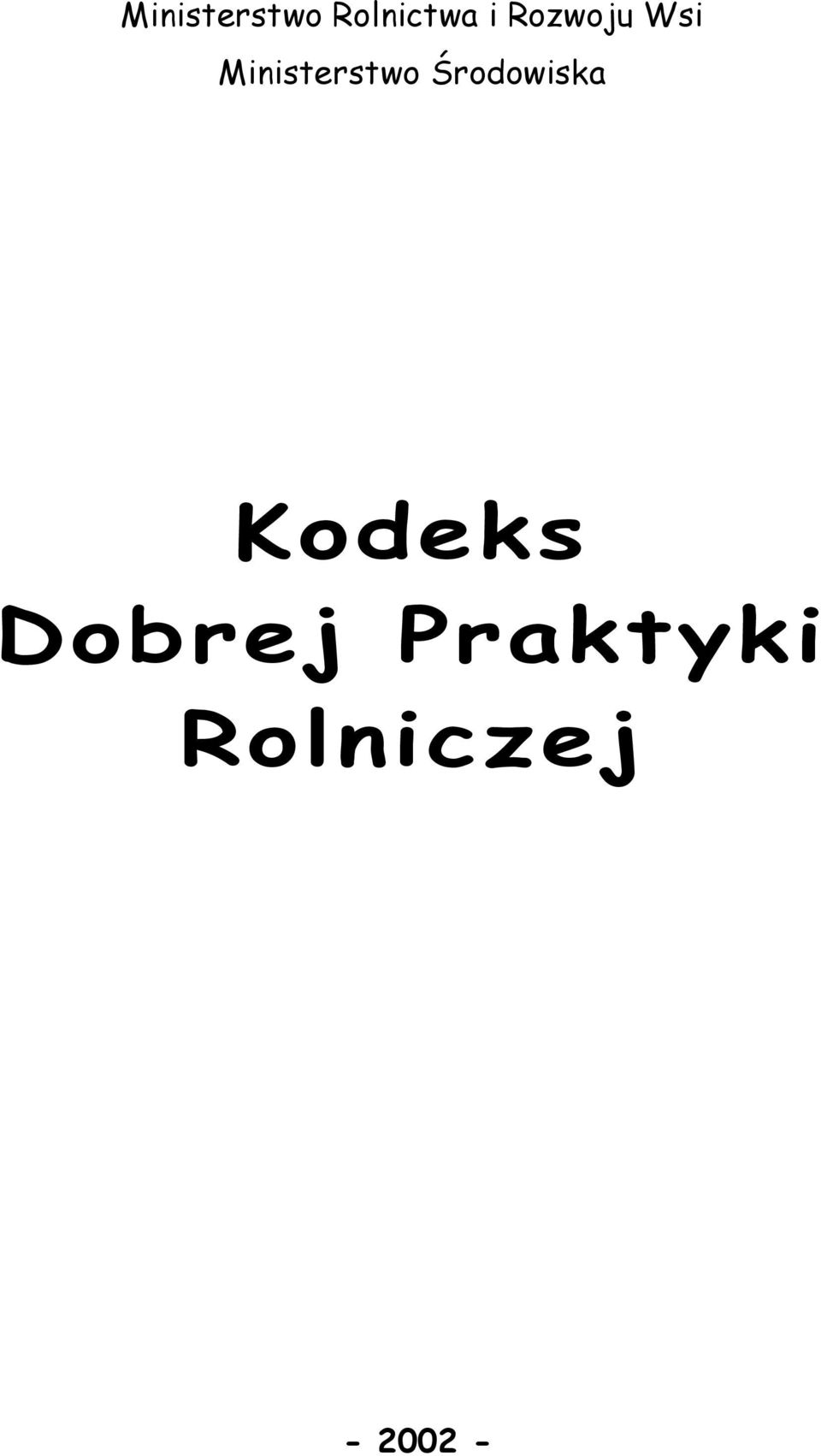 Środowiska Kodeks Dobrej