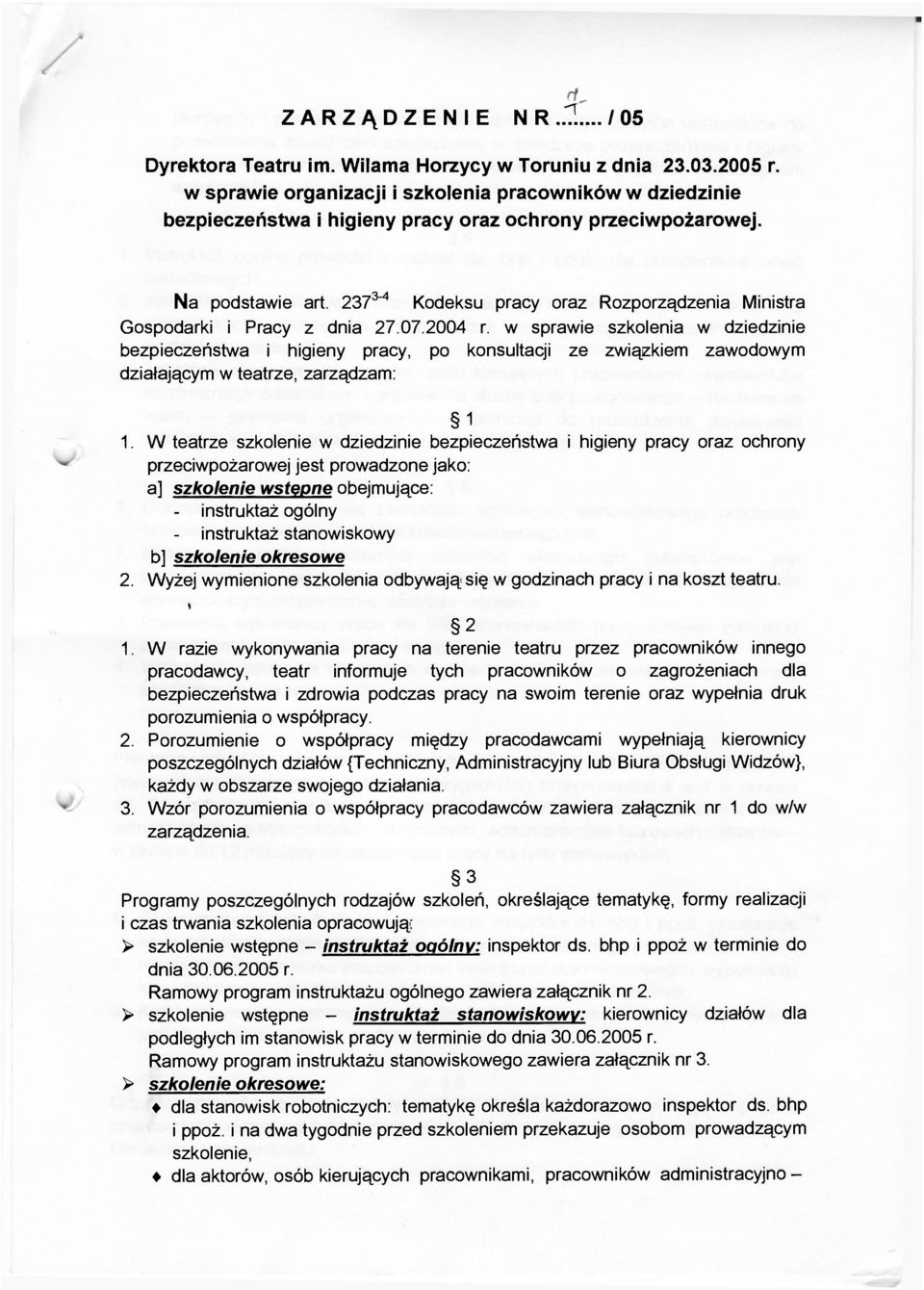 237 3 " 4 Kodeksu pracy oraz Rozporządzenia Ministra Gospodarki i Pracy z dnia 27.07.2004 r.