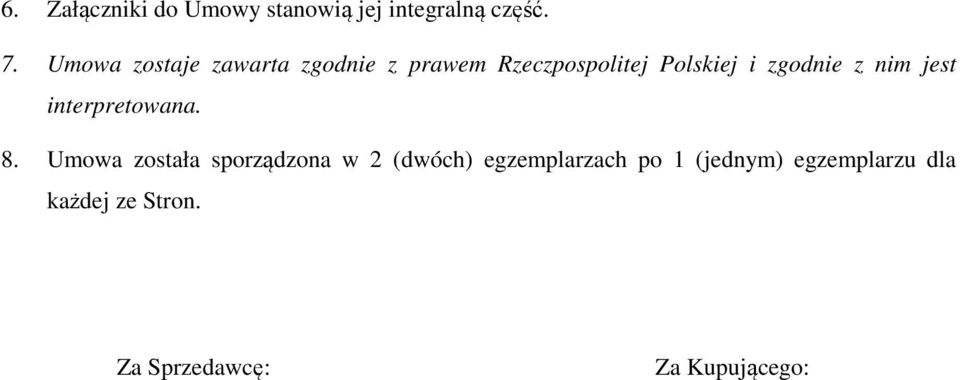 zgodnie z nim jest interpretowana. 8.