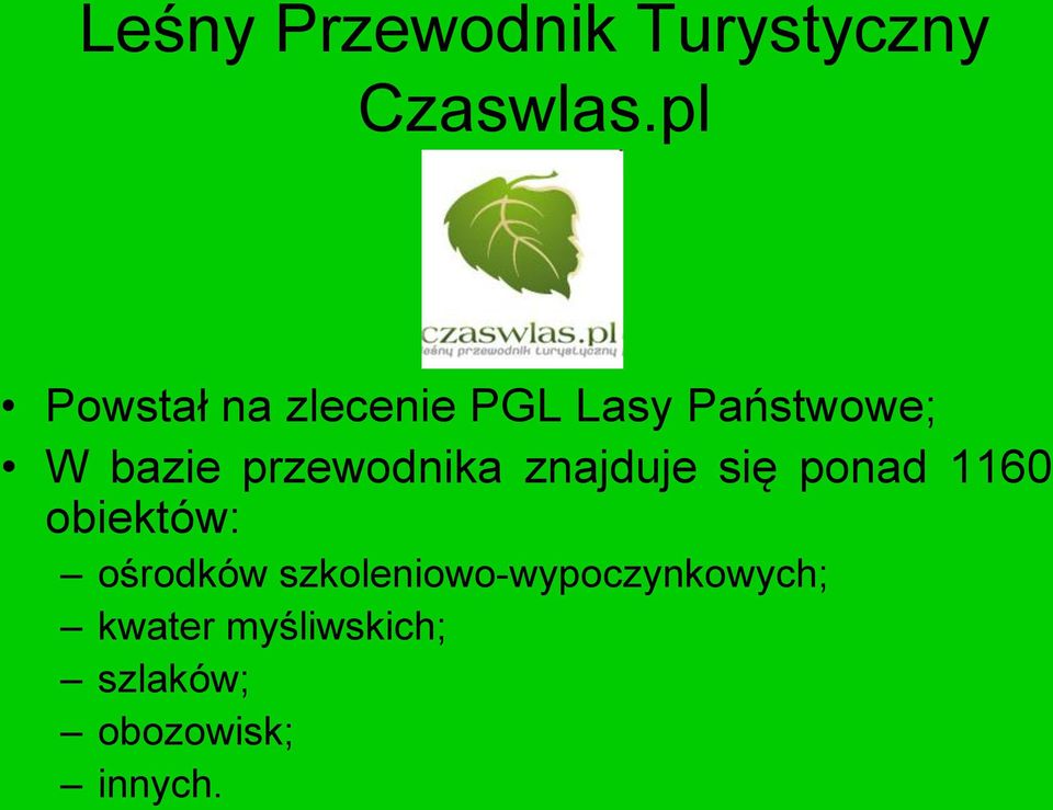 przewodnika znajduje się ponad 1160 obiektów: ośrodków