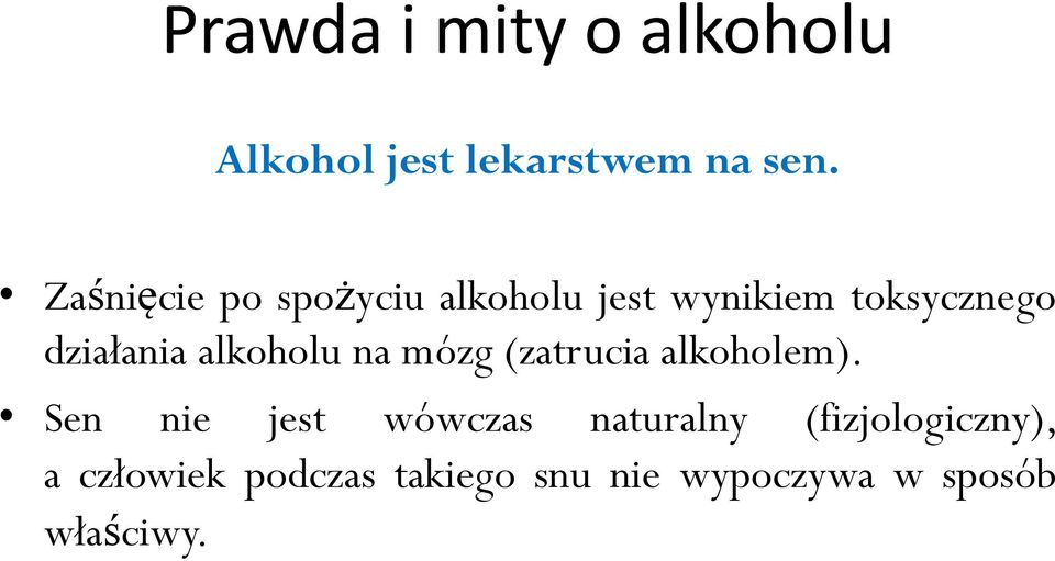 alkoholu na mózg (zatrucia alkoholem).