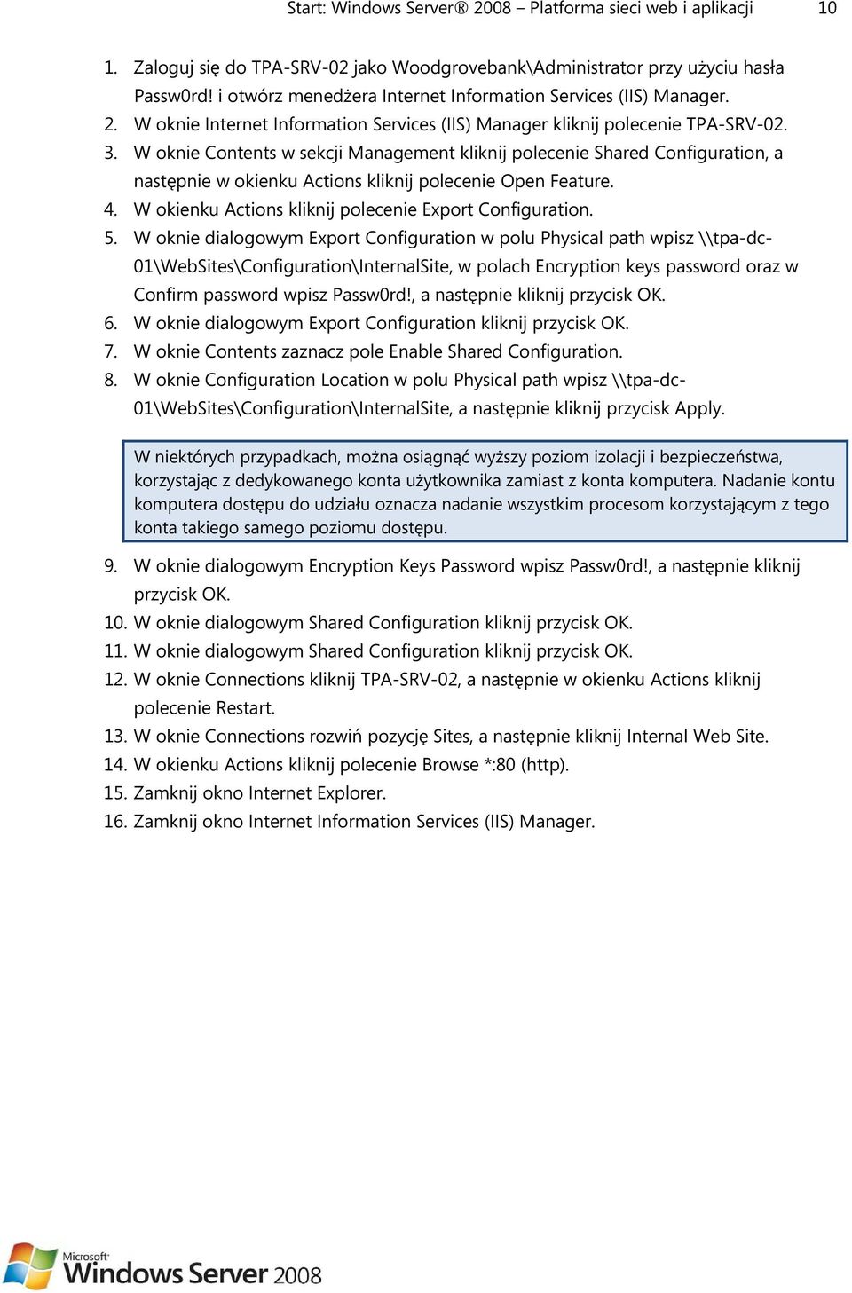 W okienku Actions kliknij polecenie Export Configuration. 5.