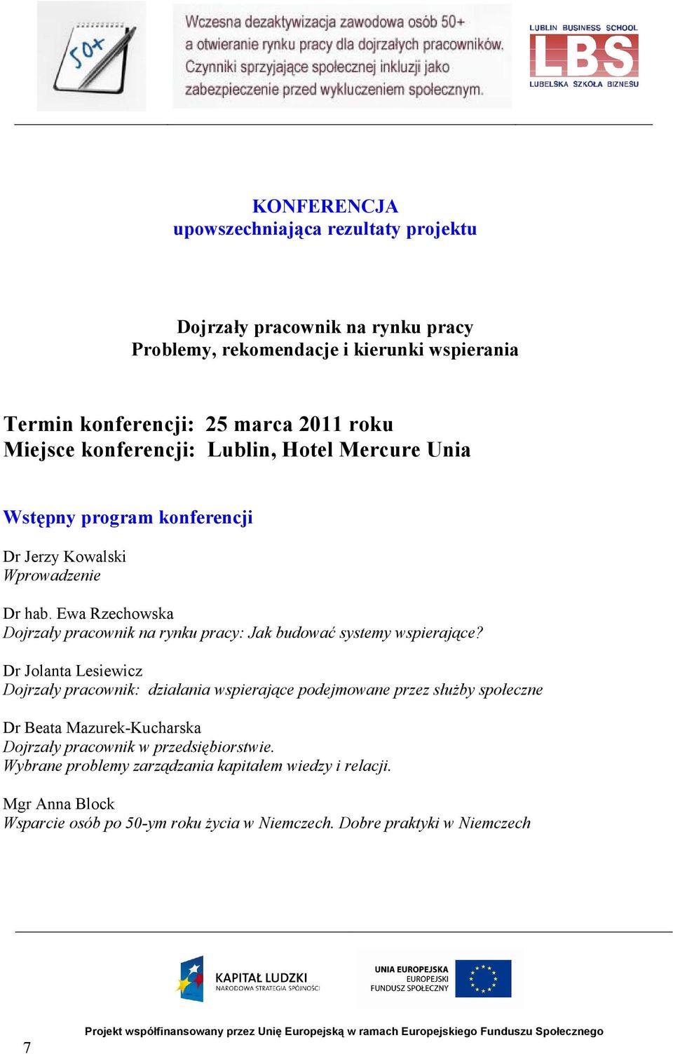 Ewa Rzechowska Dojrzały pracownik na rynku pracy: Jak budować systemy wspierające?