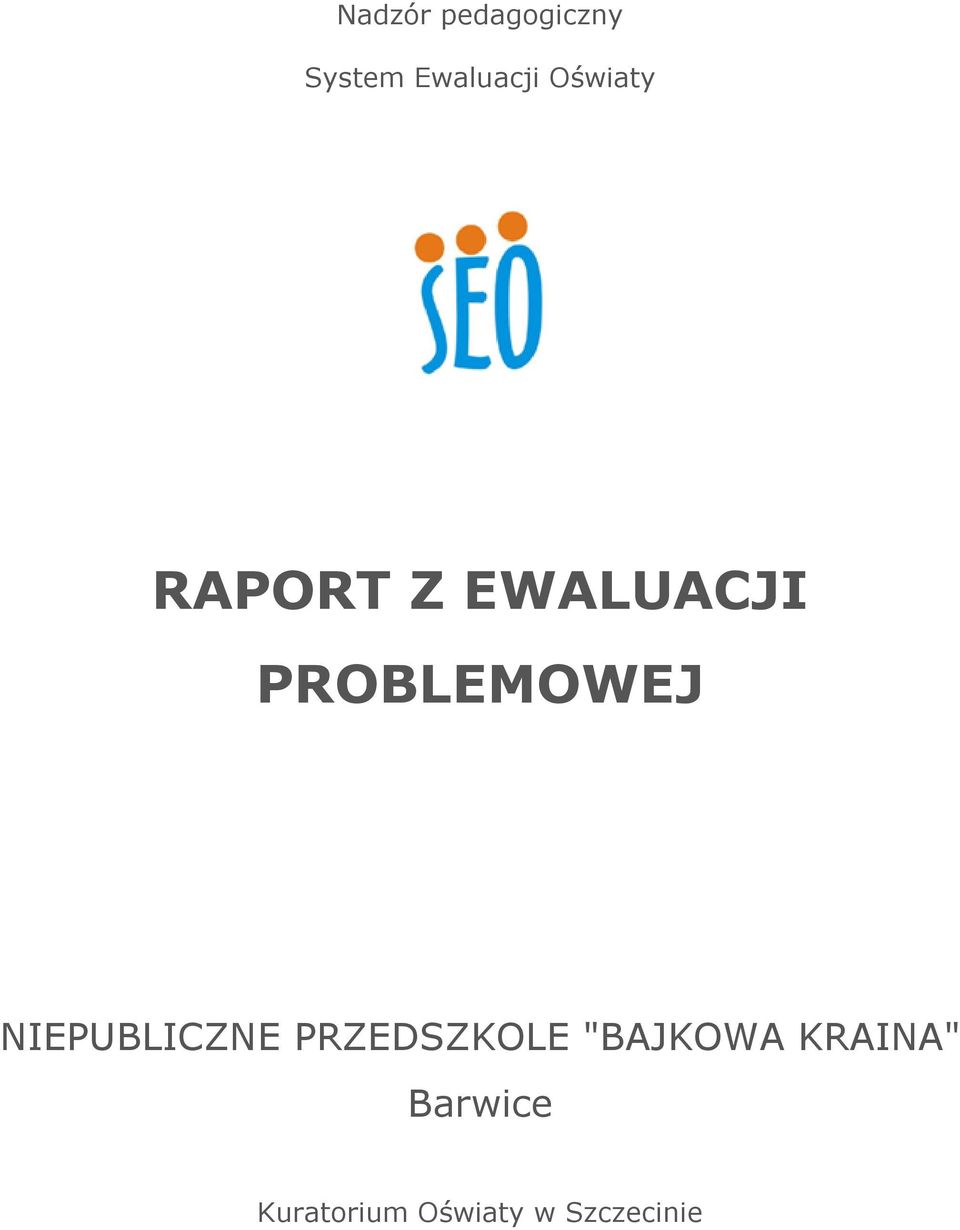 NIEPUBLICZNE PRZEDSZKOLE "BAJKOWA