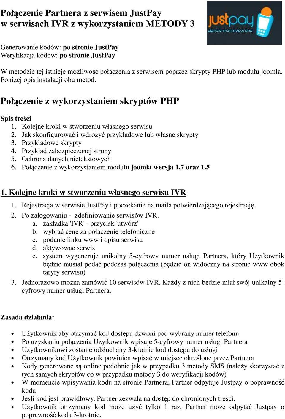 Jak skonfigurować i wdrożyć przykładowe lub własne skrypty 3. Przykładowe skrypty 4. Przykład zabezpieczonej strony 5. Ochrona danych nietekstowych 6.