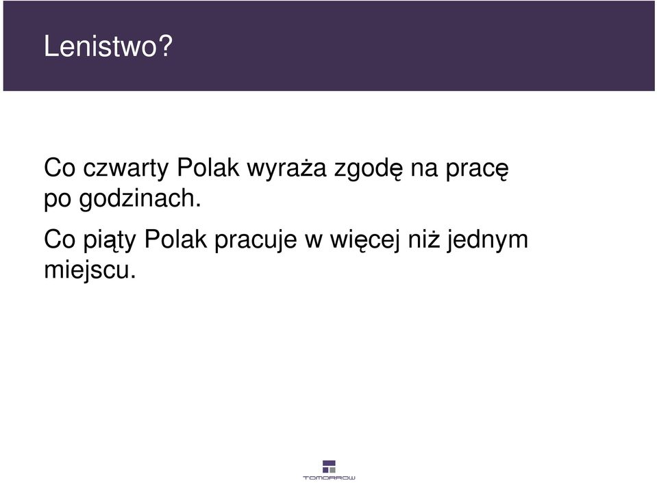 zgodę na pracę po godzinach.