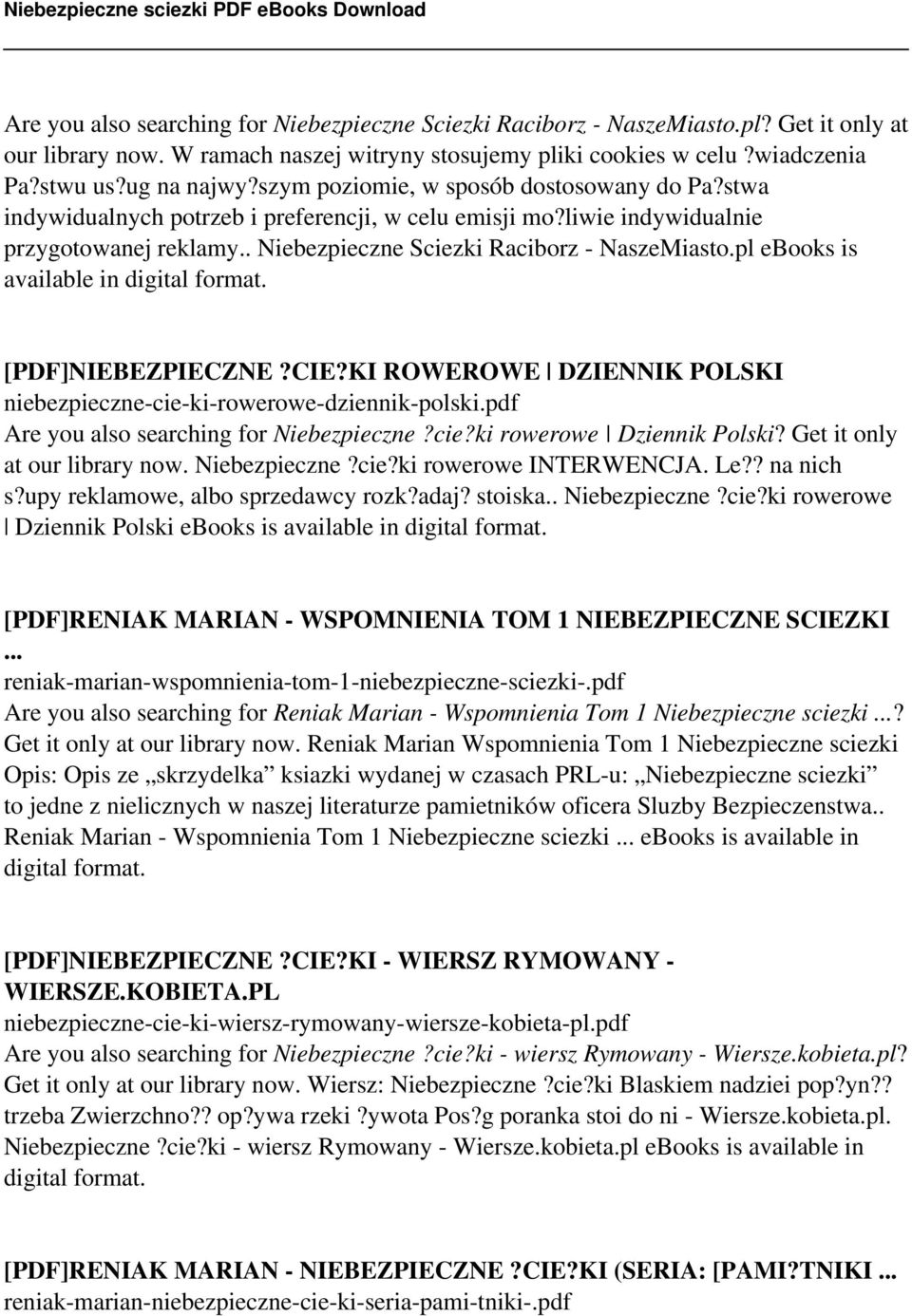 pl ebooks is available in digital format. [PDF]NIEBEZPIECZNE?CIE?KI ROWEROWE DZIENNIK POLSKI niebezpieczne-cie-ki-rowerowe-dziennik-polski.pdf Are you also searching for Niebezpieczne?cie?ki rowerowe Dziennik Polski?