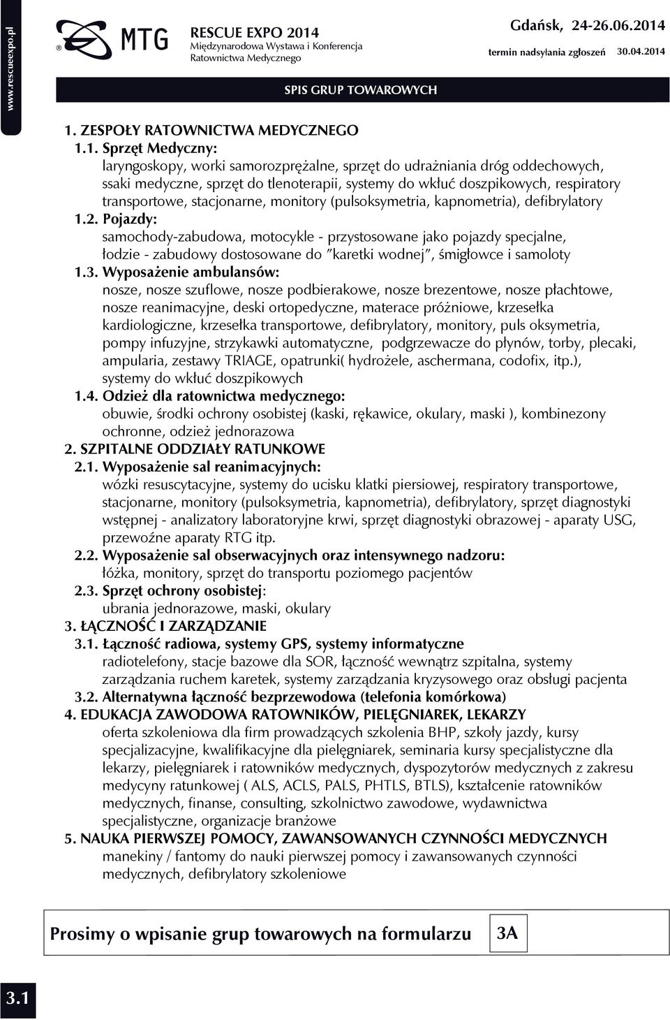 ZESPOŁY RATOWNICTWA RATOWNICTWA MEDYCZNEGO MEDYCZNEGO 1.