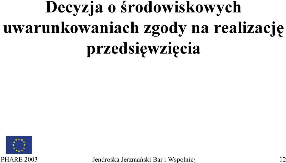 realizację przedsięwzięcia