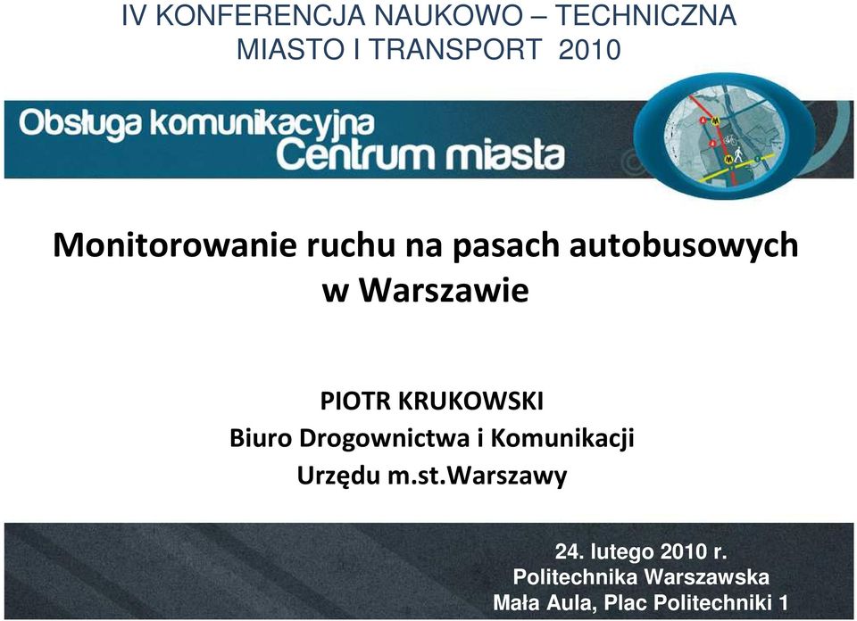 KRUKOWSKI Biuro Drogownictwa i Komunikacji Urzędu m.st.